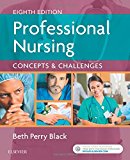 Professional Nursing: Concepts & Challenges