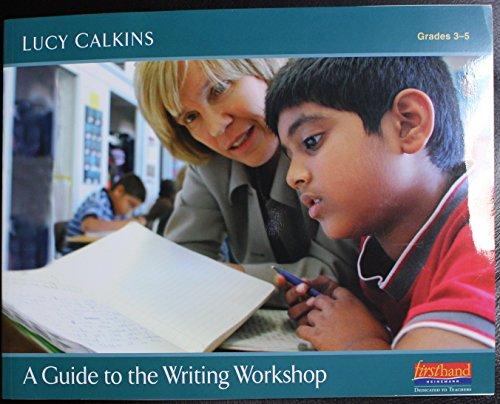 GUIDE TO WRITING WORKSHOP-GRADES 3-5