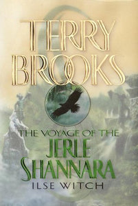 Ilse Witch (The Voyage of the Jerle Shannara, Book 1)