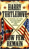 How Few Remain (Southern Victory)