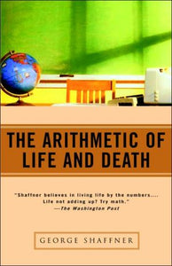 The Arithmetic of Life and Death