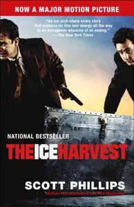 The Ice Harvest: A Novel