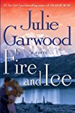 Fire and Ice: A Novel