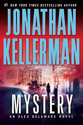 Mystery: An Alex Delaware Novel