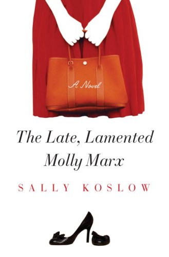 The Late, Lamented Molly Marx: A Novel