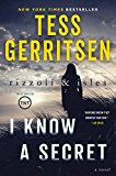 I Know a Secret: A Rizzoli & Isles Novel