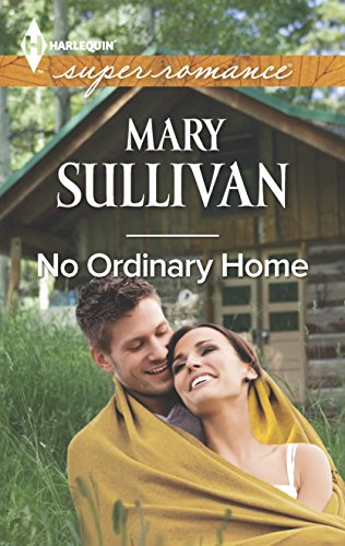 No Ordinary Home (Harlequin Super Romance)