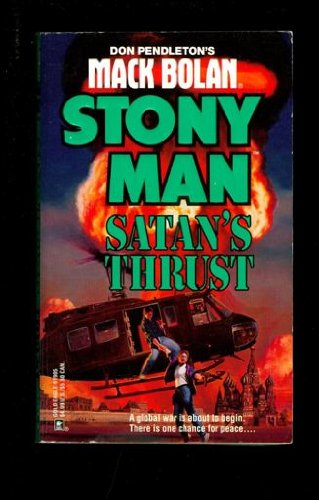 Satan's Thrust (Don Pendleton's Mack Bolan : Stony Man)