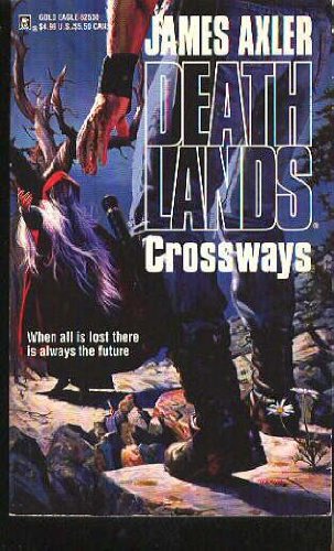 Crossways (Deathlands Saga)