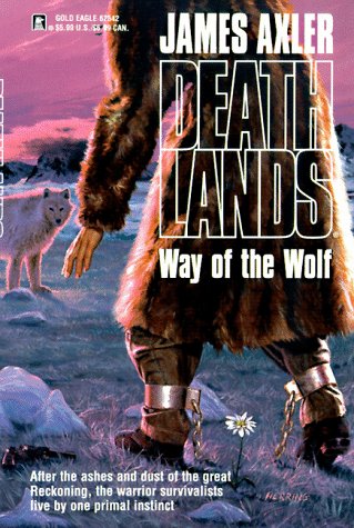 Way Of The Wolf (Deathlands)