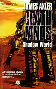 Shadow World (Deathlands Series)