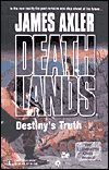 Destiny's Truth (Deathlands #60, The Illuminated Ones, Book II)