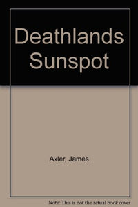 Deathlands Sunspot
