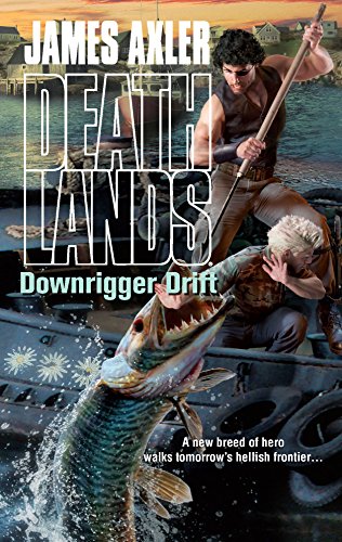 Downrigger Drift (Deathlands)