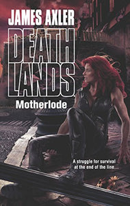 Motherlode (Deathlands)