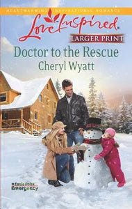 Doctor to the Rescue (Eagle Point Emergency, 2)