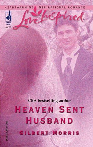 Heaven Sent Husband (Love Inspired #298)
