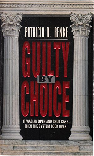 Guilty by Choice