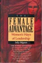 The Female Advantage: Women's Ways of Leadership
