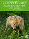 SAVE OUR PRAIRIES AND GRASSLANDS (One Earth)