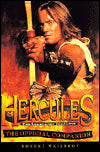 Hercules, The Legendary Journeys: The Official Companion