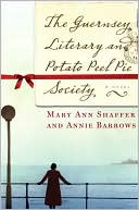 The Guernsey Literary and Potato Peel Pie Society: A Novel