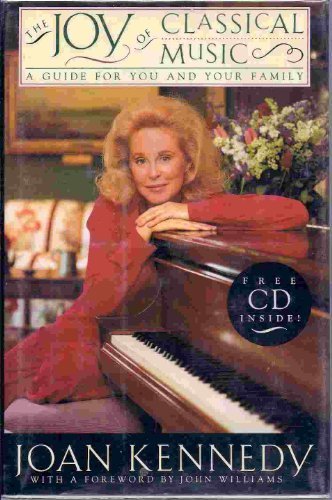 The Joy of Classical Music: A Guide for You and Your Family