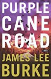 Purple Cane Road: A Novel (Dave Robicheaux Mysteries)