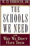 The Schools We Need: And Why We Don't Have Them