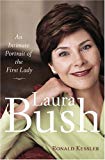 Laura Bush: An Intimate Portrait of the First Lady