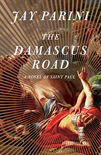 The Damascus Road: A Novel of Saint Paul