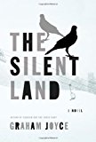 The Silent Land: A novel