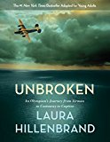 Unbroken (The Young Adult Adaptation): An Olympian's Journey from Airman to Castaway to Captive