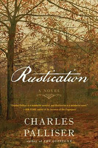 Rustication: A Novel