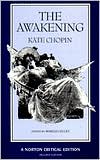 The Awakening (Norton Critical Editions)