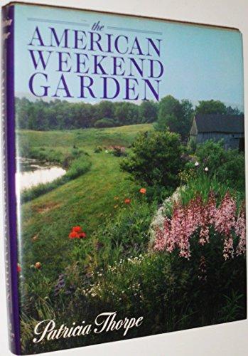 The American Weekend Garden
