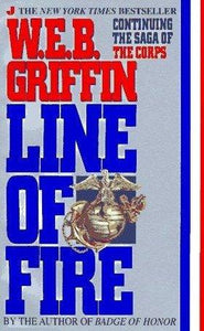 Line of Fire: Continuing the Saga of the Corps