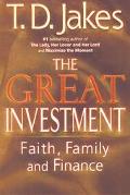 The Great Investment: Faith, Family, and Finance
