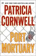 Port Mortuary (Kay Scarpetta, No. 18)