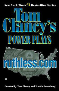 Ruthless.Com (Tom Clancy's Power Plays, Book 2)