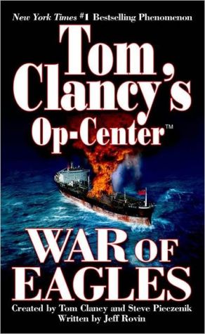 War of Eagles (Tom Clancy's Op-Center, Book 12)