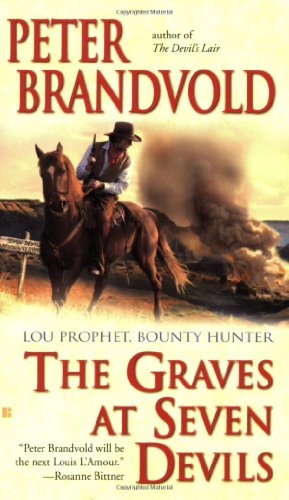 The Graves at Seven Devils (Lou Prophet, Bounty Hunter)