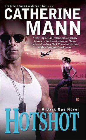 Hotshot (A Dark Ops Novel)