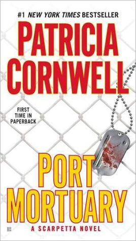 Port Mortuary (Kay Scarpetta)