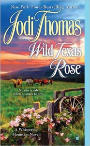 Wild Texas Rose (A Whispering Mountain Novel)