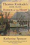 Harbor of the Heart (Thomas Kinkade's Angel Island)