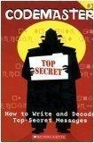 How to Write and Decode Top-Secret Messages (Codemaster, No. 1)