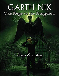 The Keys to the Kingdom #7: Lord Sunday