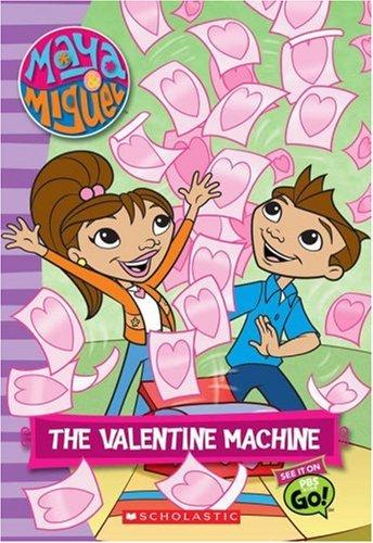 Maya & Miguel: The Valentine Machine