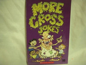More Gross Jokes